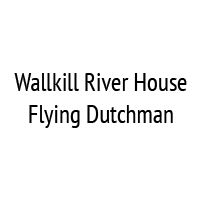 Wallkill River House Flying Dutchman