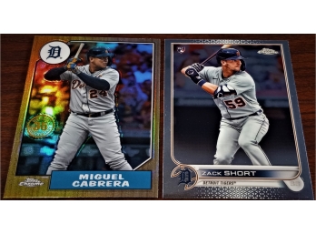 2022 Topps Chrome:  Miguel Cabrera & Zack Short (Rookie Card)