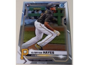2021 Topps - Bowman Chrome:  Ke'Bryan Hayes (Rookie Card)